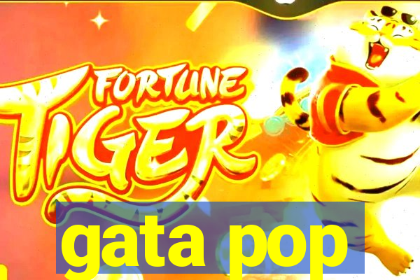 gata pop